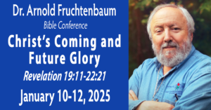 Dr. Arnold Fruchtenbaum Bible Conference